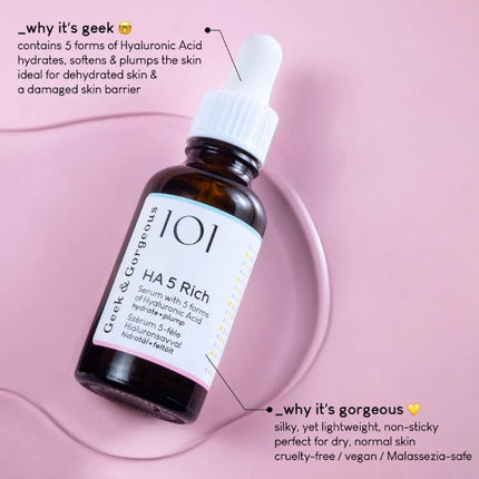 Geek & Gorgeous HA 5 Rich 5 forms of Hyaluronic Acid Serum